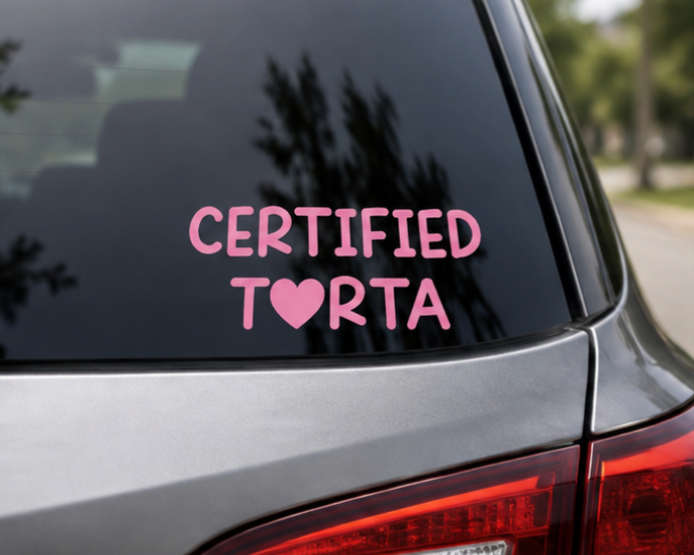 Certified Torta Decal-Car Decal, Laptop and Tumbler Vinyl, HTV Shirt, Bag & Wristlet Design
